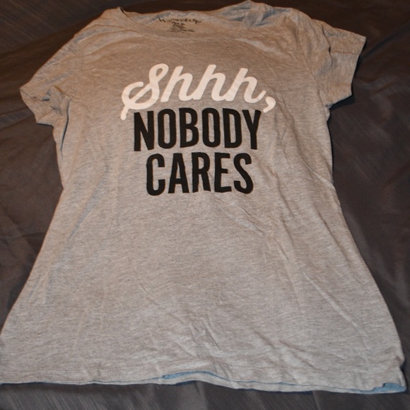 Shhh, Nobody Cares Cotton Fitted Tee - Picture 1 of 1